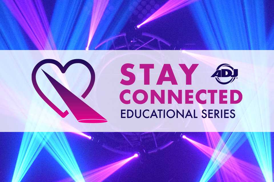 Each ADJ Stay Connected session will be broadcast live on Facebook