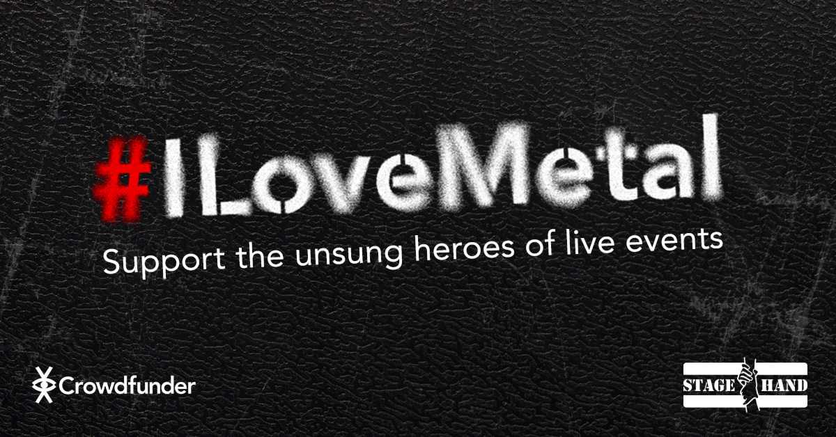 The #ILoveMetal campaign supports the UK’s live event workers