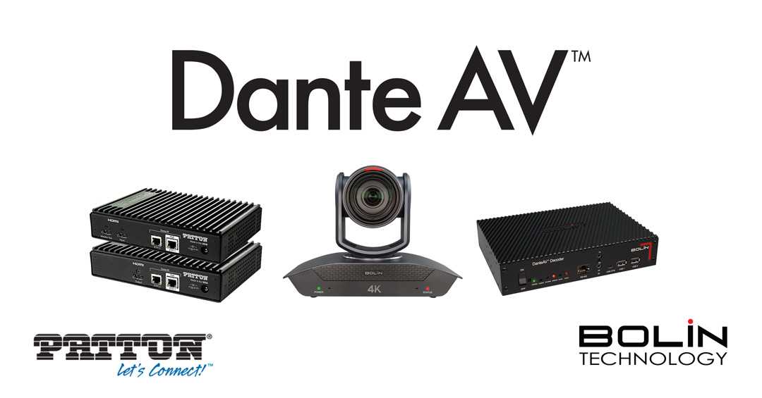 Patton and Bolin are the first manufacturers to bring Dante AV products to market