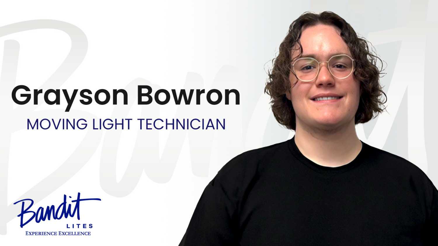 Grayson Bowron - moving light technician